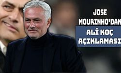 Jose Mourinho'dan Ali Koç Açıklaması