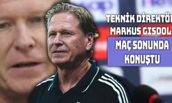 Markus Gisdol Maç Sonunda Konuştu