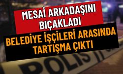 Belediye İşçileri Arasında Çıkan Kavgada Kan Aktı: