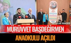 Mürüvvet Başdeğirmen Anaokulu Açıldı