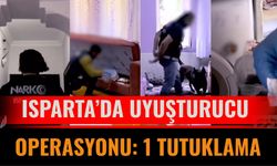 Isparta’da Uyuşturucu Operasyonu: 1 Tutuklama