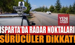 Isparta'da hız denetimleri devam ediyor İşte radar olan bölgeler listesi