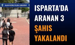 Isparta'da Aranan 3 Şahıs Yakalandı