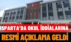 Isparta’da okul iddialarına yalanlama