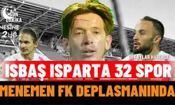 ISBAŞ Isparta 32 Spor, Menemen FK deplasmanında