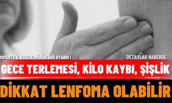 Gece terlemesi, kilo kaybı, şişlik… Dikkat lenfoma olabilir