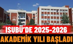 ISUBÜ’de 2025-2026 Akademik Yılı Başladı