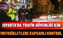 Isparta’da motosiklet ve motorlu bisikletlere denetim