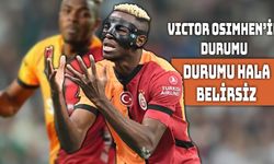 Galatasaray’da Victor Osimhen Belirsizliği