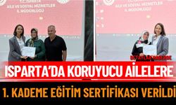 Isparta’da koruyucu ailelere  eğitim sertifikası verildi