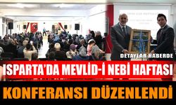 Isparta’da Mevlid-i Nebi Haftası Konferansı Düzenlendi