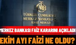 Merkez Bankası Faiz Kararını Açıkladı: Ekim Ayı Faizi Ne Oldu?