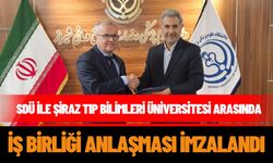 SDÜ ile Şiraz Tıp Bilimleri Üniversitesi Arasında İş Birliği