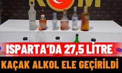 Isparta’da 27,5 litre kaçak alkol ele geçirildi