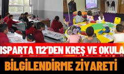 Isparta 112’den Kreş ve Okula Bilgilendirme Ziyareti