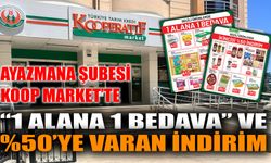Ayazmana Şubesi Koop Market’te “1 Alana 1 Bedava” ve %50’ye Varan İndirim
