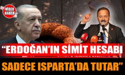 Genel Başkan Ağıralioğlu “Erdoğan’ın Simit Hesabı Sadece Isparta’da Tutar”