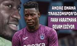 Trabzonspor’da Onana Fırtınası Esti