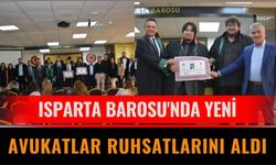 Isparta Barosu'nda Yeni Avukatlar Ruhsatlarını Aldı