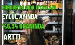 Burdur’da Gıda Fiyatları Eylül Ayında %5,34 Arttı