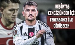 Beşiktaş’ta Cengiz Ünder Kararı!