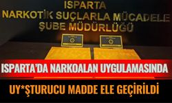 Isparta’da Narkoalan Uygulamasında Uy*şturucu Madde Ele Geçirildi