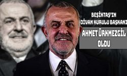 Beşiktaş’ta Yeni Divan Başkanı Ahmet Ürkmezgil Oldu