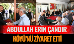 Abdullah Erin, Çandır Köyü’nü Ziyaret Etti