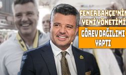 Fenerbahçe'de Görev Dağılımı Yapıldı!