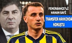 Hakan Safi’den Kerem Aktürkoğlu Açıklaması