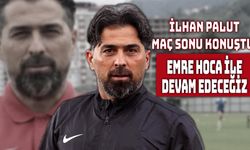 İlhan Palut'tan Maç Sonu Açıklamalar