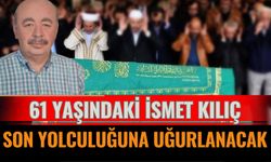 Aşağıdinek Köyü’nden İsmet Kılıç Vefat Etti