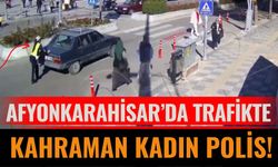 Afyonkarahisar’da Trafikte Kahraman Kadın Polis!