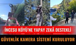 İncesu Köyü’ne yapay zekâ destekli güvenlik kamera sistemi kuruluyor