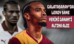 Galatasaray’da Leroy Sane Parladı
