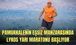 Denizli'nin Eşsiz Manzarasında Lykos Yarı Maratonu Başlıyor