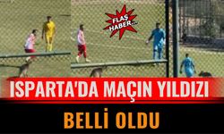 Isparta'da Maçın Yıldızı Belli Oldu