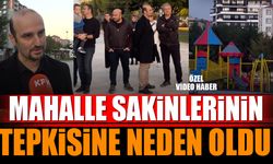 Mahalle sakinlerinin tepkisine neden oldu