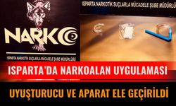 Isparta’da Narkoalan Uygulaması: Uyuşturucu ve Aparat Ele Geçirildi