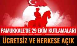 Pamukkale’de Tüm Halk Cumhuriyet Coşkusuna Davetli