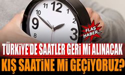 Saatler geri mi alınacak? 2025’te Türkiye’de saatler değişiyor mu?