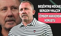 Beşiktaş'ta Sergen Yalçın’dan Derbi Mesajı