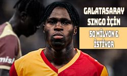 Galatasaray Singo 50 Milyon Euro İstiyor