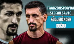 Trabzonspor’da Stefan Savic Yeniden Doğdu!