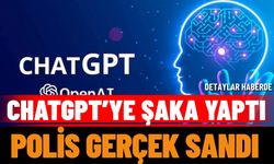 ChatGPT’ye Şaka Yaptı, Polis Gerçek Sandı