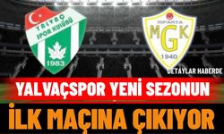 Yalvaçspor yeni sezonun ilk maçına çıkıyor