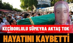 Keçiborlulu Sümeyra Aktaş (Tok) Hayatını Kaybetti