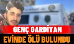 Burdur’da genç gardiyan evinde ölü bulundu