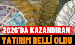 2026’da kazandıran yatırım belli oldu