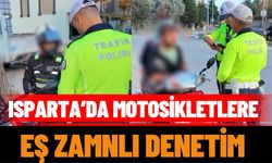 Isparta’da motosikletlere eş zamanlı denetim!
